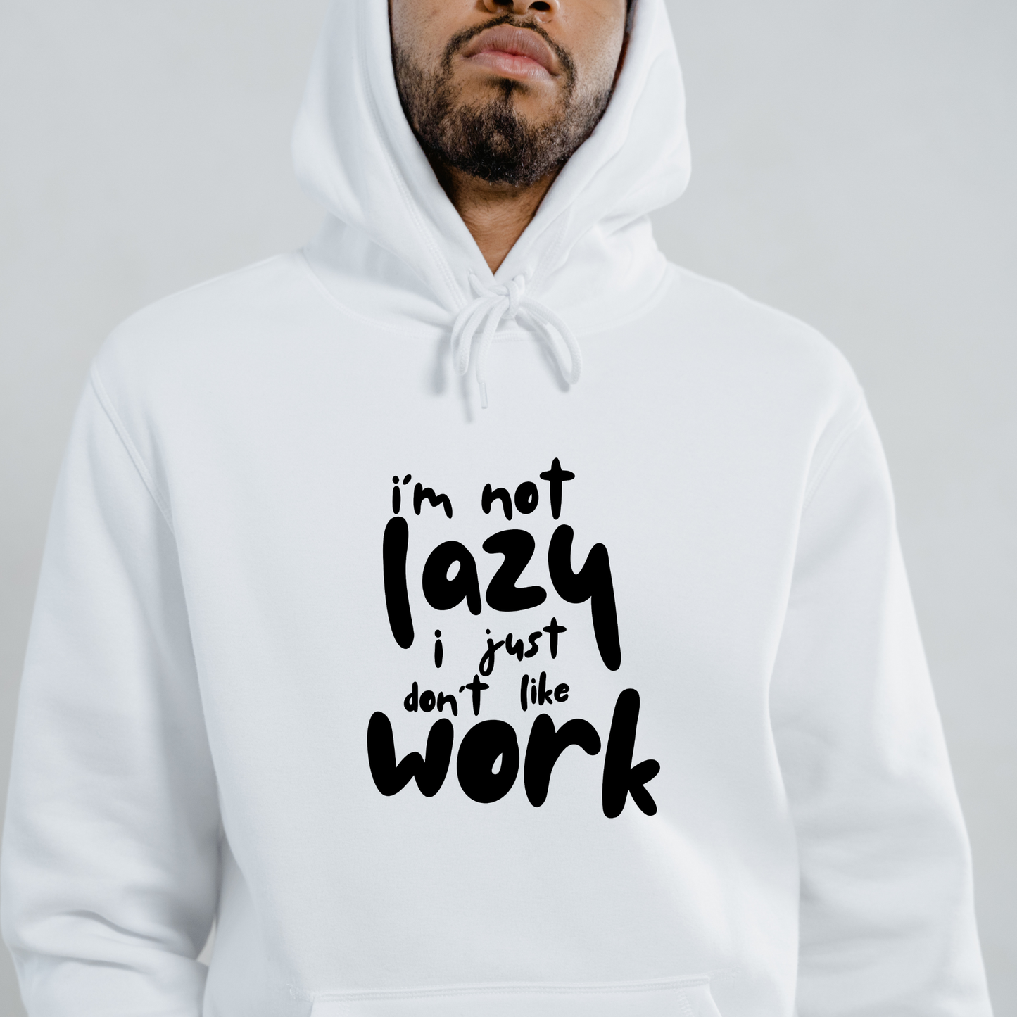 I'm Not Lazy Hoodie