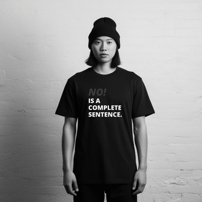 NO! Is a Complete Sentence T-Shirt – Do Not Disturb Streetwear