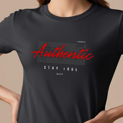 Authentic - Stay True T-Shirt