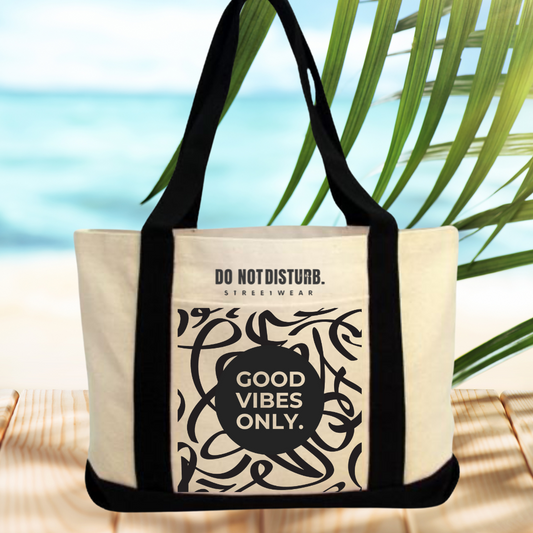 Do Not Disturb Streetwear Canvas Tote – "Good Vibes Only"