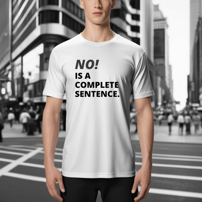 NO! Is a Complete Sentence T-Shirt – Do Not Disturb Streetwear